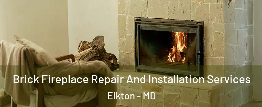 Brick Fireplace Repair And Installation Services Elkton - MD