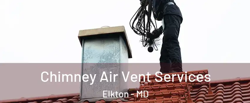  Chimney Air Vent Services Elkton - MD