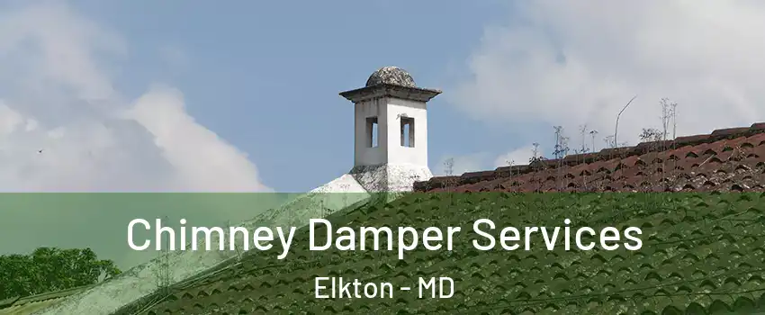  Chimney Damper Services Elkton - MD