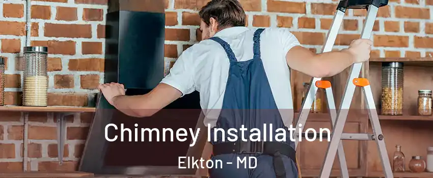  Chimney Installation Elkton - MD