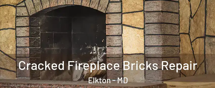  Cracked Fireplace Bricks Repair Elkton - MD