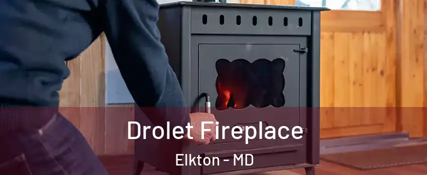  Drolet Fireplace Elkton - MD