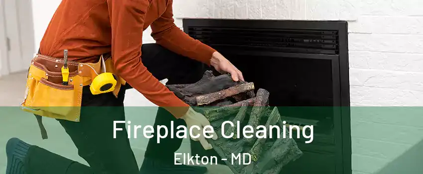  Fireplace Cleaning Elkton - MD