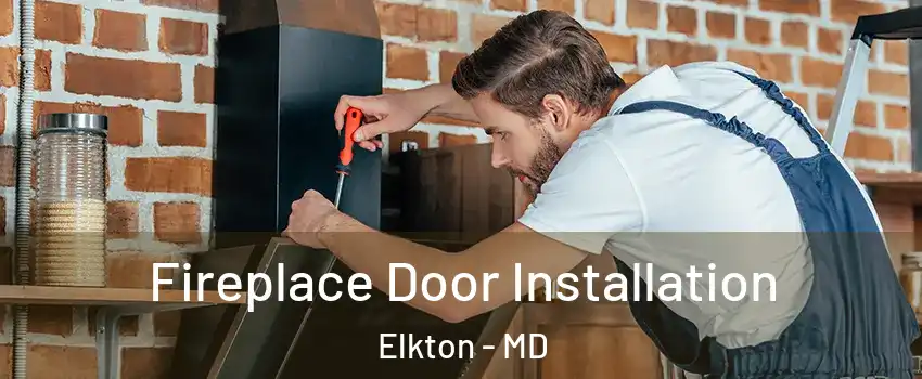  Fireplace Door Installation Elkton - MD