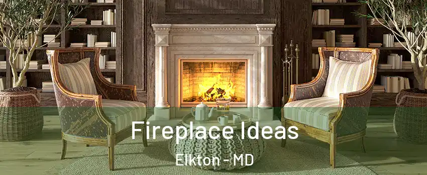  Fireplace Ideas Elkton - MD