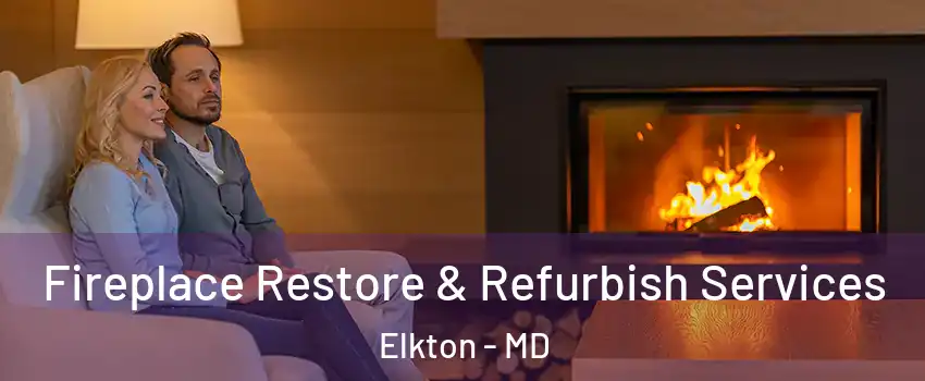  Fireplace Restore & Refurbish Services Elkton - MD