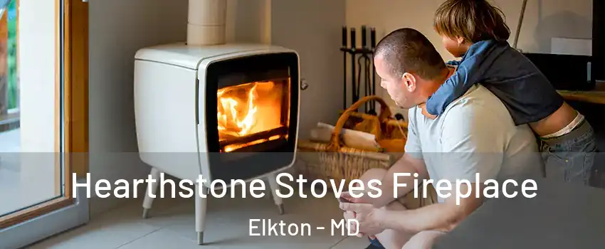  Hearthstone Stoves Fireplace Elkton - MD